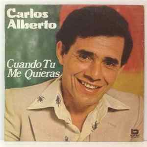 Carlos Alberto - Cuando Tu Me Quieras FLAC