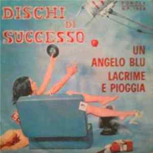 Orchestra Marco Antony Cantano I Melody - Un Angelo Blu / Lacrime E Pioggia FLAC