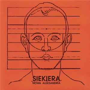 Siekiera - Nowa Aleksandria FLAC