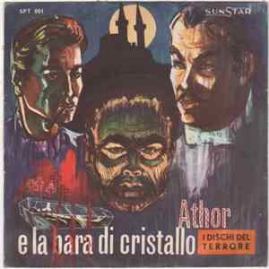 Compagnia Stabile Del Disco Di Roma - Athor E La Bara Di Cristallo FLAC