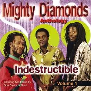 The Mighty Diamonds - Anthology Vol. 1 - Indestructible FLAC