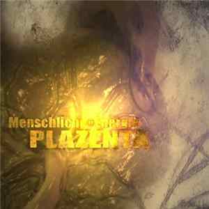 Menschliche Energie - Plazenta FLAC