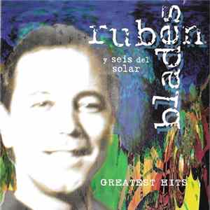 Ruben Blades Y Seis Del Solar - Greatest Hits FLAC