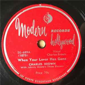 Charles Brown With Johnny Moore's Three Blazers / Hadda Brooks Trio - When Your Lover Has Gone / I'll Never Know Why FLAC