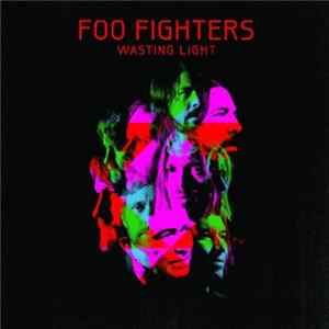 Foo Fighters - Wasting Light FLAC