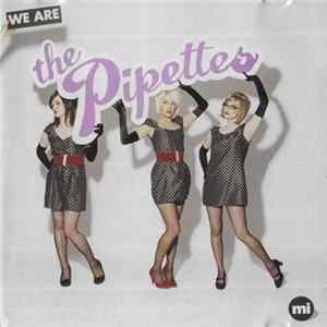 The Pipettes - We Are The Pipettes FLAC