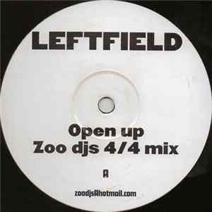Leftfield - Open Up (Zoo DJs Mixes) FLAC