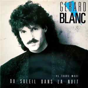 Gérard Blanc - Du Soleil Dans La Nuit FLAC