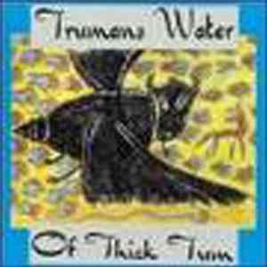 Trumans Water - Of Thick Tum FLAC
