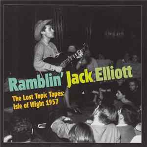 Ramblin' Jack Elliott - The Lost Topic Tapes: Isle Of Wight 1957 FLAC