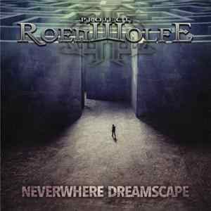 Project: Roenwolfe - Neverwhere Dreamscape FLAC