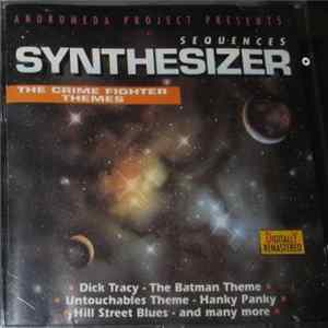 Andromeda Project - Synthesizer Sequences - The Crime Fighter Themes FLAC