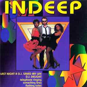 Indeep - Last Night A D.J. Saved My Life / D.J. Delight FLAC