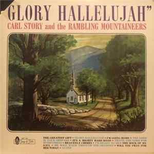 Carl Story & His Rambling Mountaineers - Glory Hallelujah FLAC
