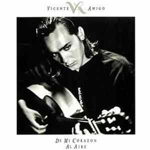 Vicente Amigo - De Mi Corazón Al Aire FLAC
