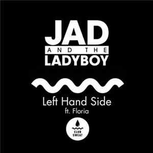 Jad And The Ladyboy - Left Hand Side FLAC