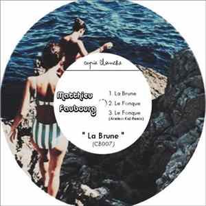 Matthieu Faubourg, Armless Kid - Matthieu Faubourg - La Brune EP FLAC