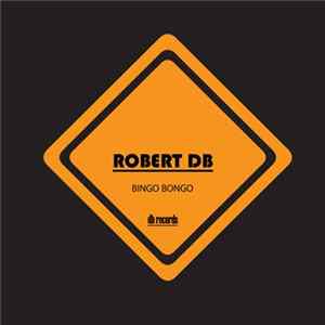 Robert DB - Bingo Bongo FLAC