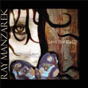 Ray Manzarek - Love Her Madly FLAC
