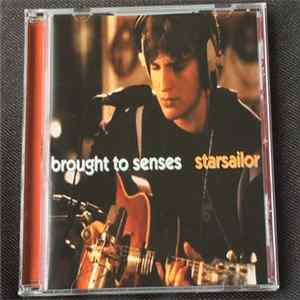 Starsailor - Brought To Senses FLAC
