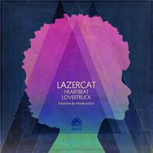 Lazercat - Heartbeat / Lovestruck FLAC