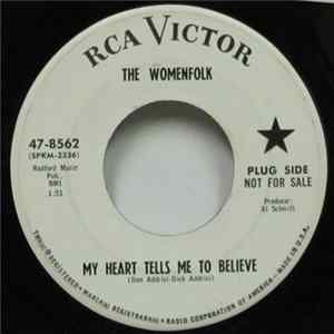 The Womenfolk - My Heart Tells Me To Believe / The Way I Feel FLAC