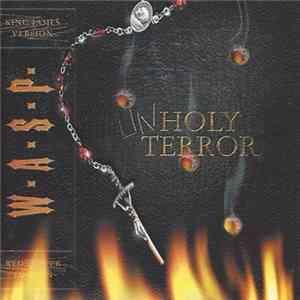 W.A.S.P. - Unholy Terror FLAC