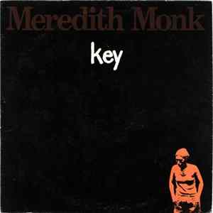 Meredith Monk - Key FLAC