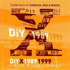 DiY - DiY X 1989 1999 - A Decade Of Doing It Yourself FLAC
