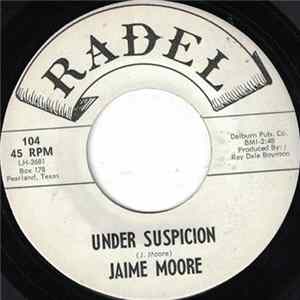 Jaime Moore - Under Suspicion FLAC