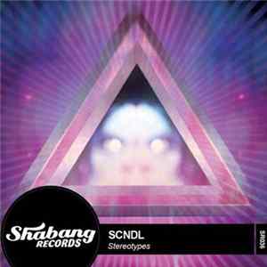 SCNDL - Stereotypes FLAC