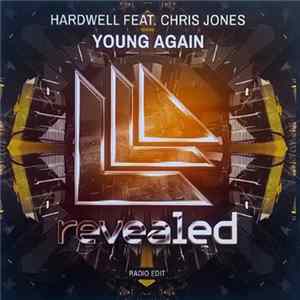 Hardwell Feat. Chris Jones - Young Again FLAC