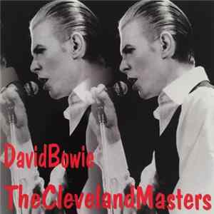 David Bowie - The Cleveland Masters FLAC