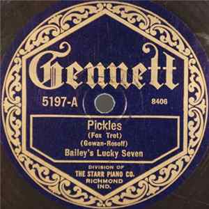 Bailey's Lucky Seven / Lanin's Famous Players - Pickles / Do You, Don't You, Will You, Won't You FLAC