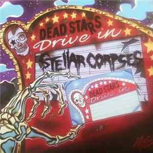 Stellar Corpses - Dead Stars Drive In FLAC