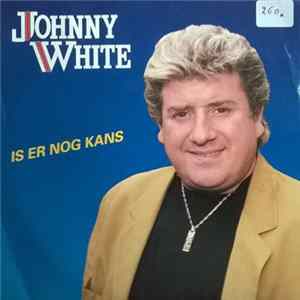 Johnny White - Is Er Nog Kans FLAC