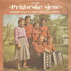 Prigorske Sjene - Rodnome Kraju / Ljubavi, Moj Si Najljepši San FLAC