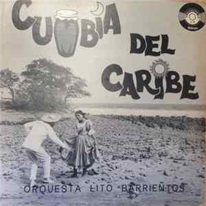 Lito Barrientos Y Su Orquesta - Cumbia Del Caribe FLAC