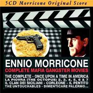 Ennio Morricone, Solisti E Orchestre Del Cinema Italiano - Complete Mafia Gangster Movies FLAC