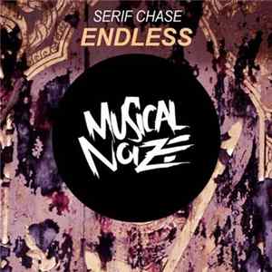 Serif Chase - Endless FLAC