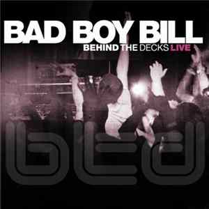 Bad Boy Bill - Behind The Decks: Live FLAC