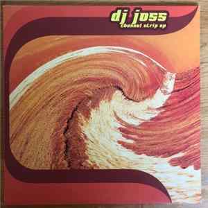 DJ Joss - Channel Strip EP FLAC