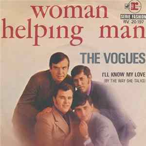 The Vogues - Woman Helping Man / I'll Know My Love (By The Way She Talks) FLAC