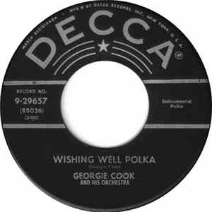 Georgie Cook And His Orchestra - Wishing Well Polka / Happy Music Polka FLAC