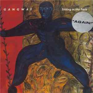 Gangway - Sitting In The Park FLAC