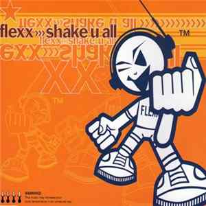Flexx - Shake U All FLAC