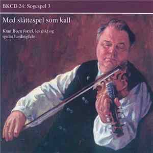 Knut Buen - Sogespel 3: Med Slåttespel Som Kall FLAC