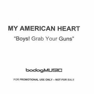 My American Heart - Boys! Grab Your Guns! FLAC