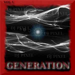 Dj Pixel - Generation Vol.1 FLAC