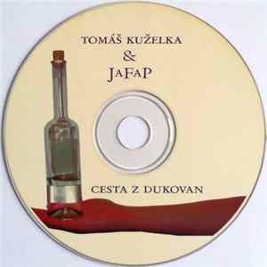 Tomáš Kuželka & JaFaP - Cesta Z Dukovan FLAC